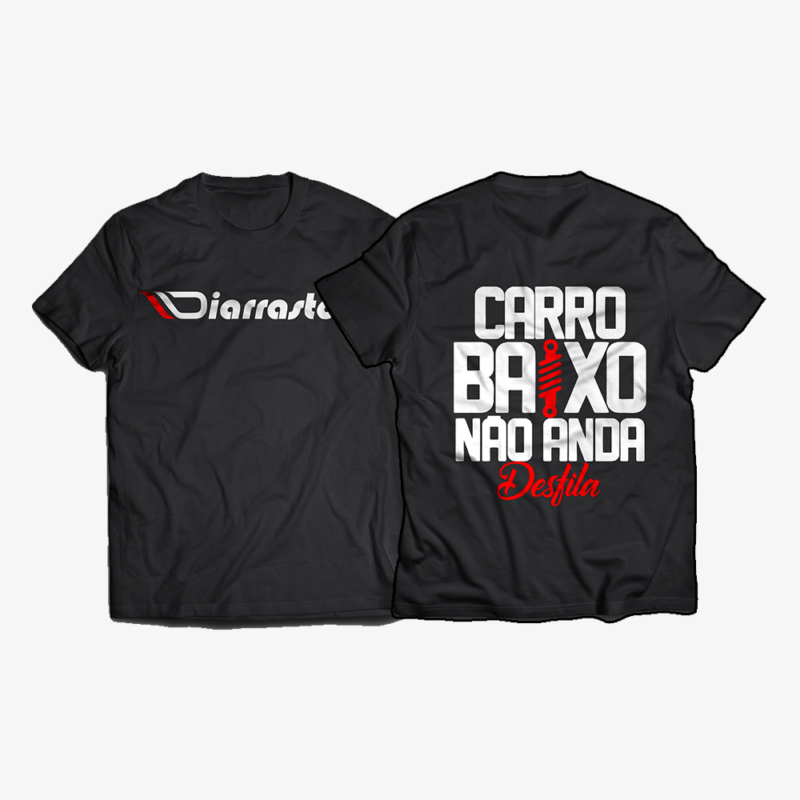 CAMISA CARRO BAIXO NÃO ANDA!